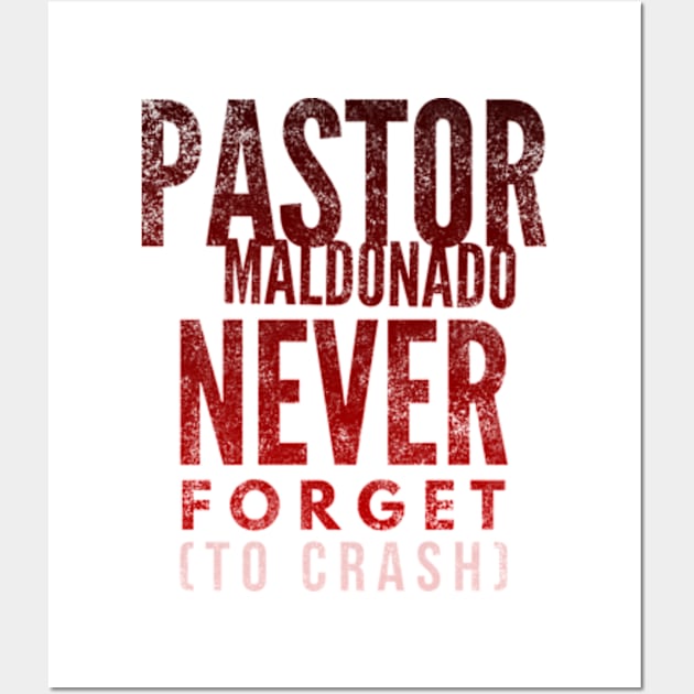 Pastor Maldonado Meme Wall Art by Worldengine